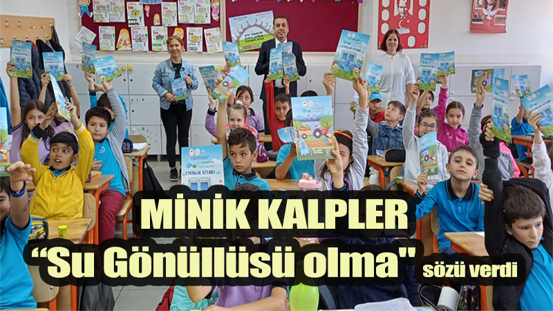 MİNİK KALPLER “Su Gönüllüsü olma