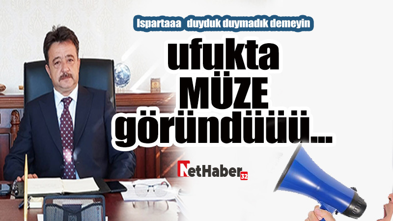 Ufukta müze göründü