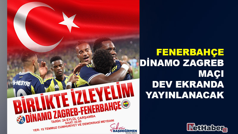 ISPARTA BELEDİYESİ’NDEN FUTBOL ŞÖLENİ: FENERBAHÇE – DİNAMO ZAGREB MAÇI DEV EKRANDA YAYINLANACAK