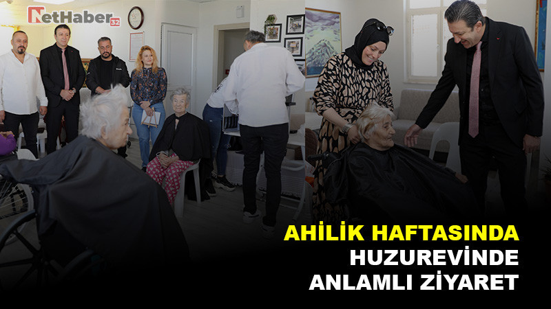 AHİLİK HAFTASINDA HUZUREVİNDE ANLAMLI ZİYARET