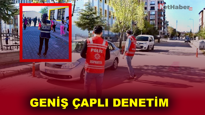 Isparta’da Okul Çevrelerinde Geniş Çaplı Denetim