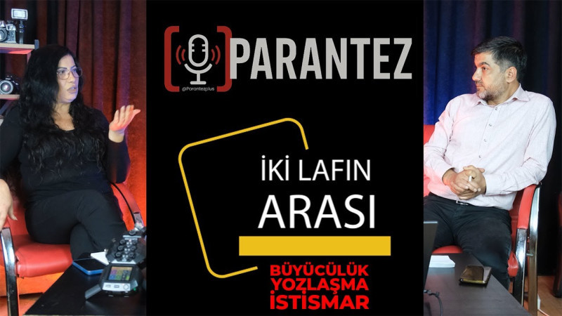 Toplumun Karanlık Yüzü Masada: “Büyü, İnanç, İstismar” Parantez TV’de Konuşuluyor