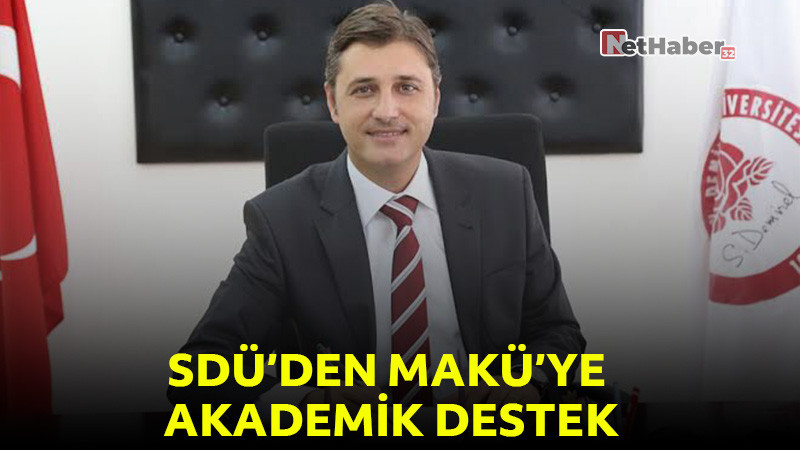 SDÜ’den MAKÜ’ye Akademik Destek