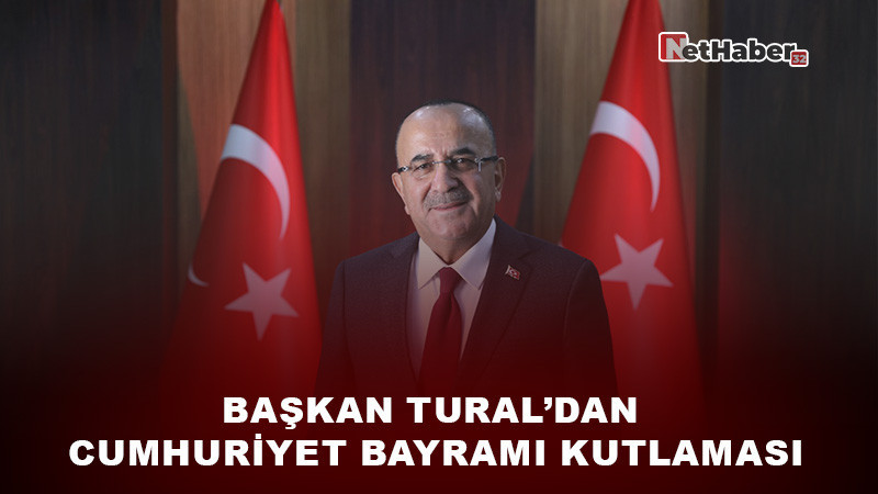 Başkan Tural’dan Cumhuriyet Bayramı Kutlaması