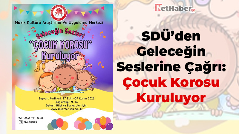 SDÜ’den Geleceğin Seslerine Çağrı: Çocuk Korosu Kuruluyor