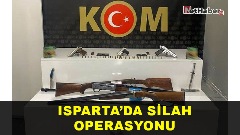 Isparta’da Silah Operasyonu: KOM Ekiplerinden Yasa Dışı Silah ve Mühimmat Baskını