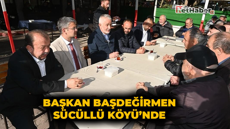 Başkan Başdeğirmen Sücüllü Köyü’nde Vatandaşlarla Buluştu