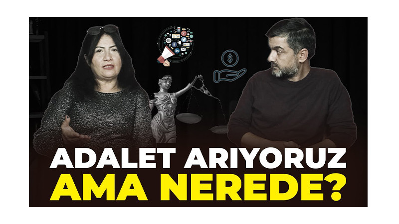 Yargıya Güven Masaya Yatırılıyor: “Adalet Kimin İçin?”