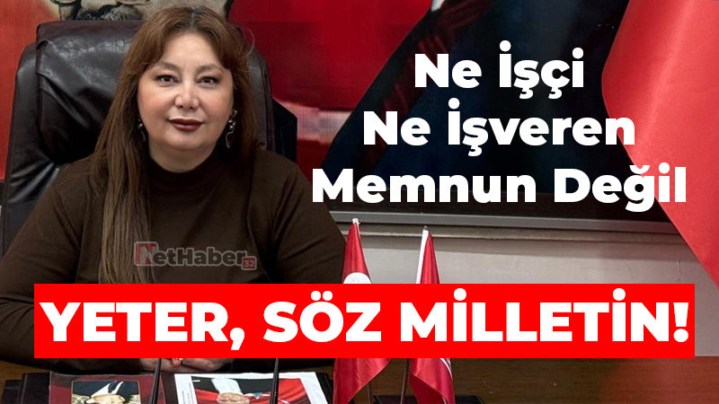 Ne İşçi Ne İşveren Memnun Değil! Yeter, Söz Milletin! 