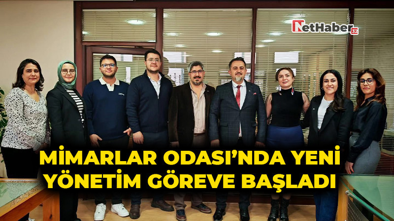Mimarlar Odası’nda Yeni Yönetim Göreve Başladı