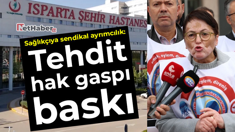 Sağlıkçıya sendikal ayrımcılık: Tehdit, hak gaspı ve baskı
