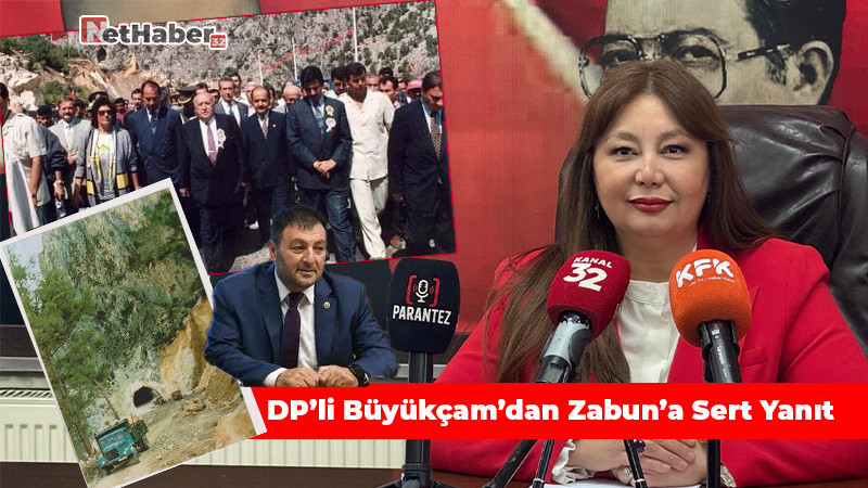 DP’li Büyükçam’dan Zabun’a Sert Yanıt 