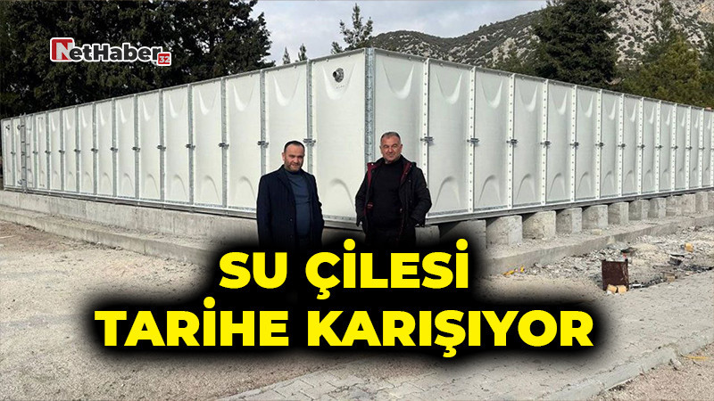 Su Çilesi Tarihe Karışıyor