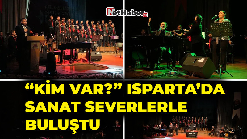 “Kim Var?” Isparta’da Sanatseverlerle Buluştu