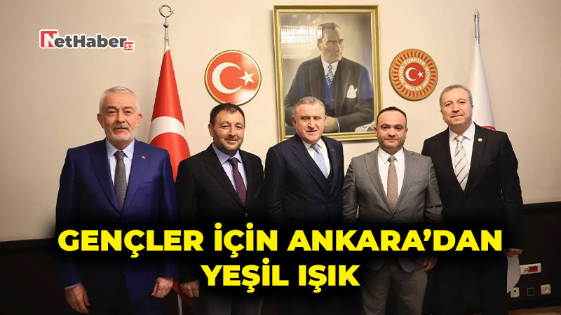 Gençler İçin Ankara’dan Yeşil Işık