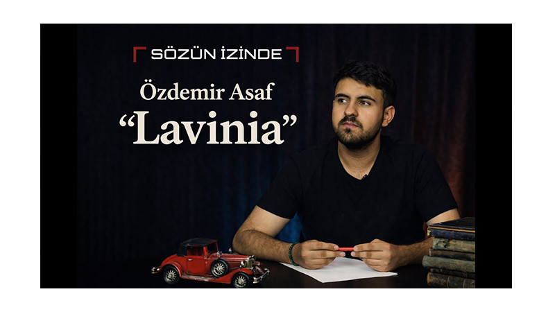 Sözününde “Lavinia”
