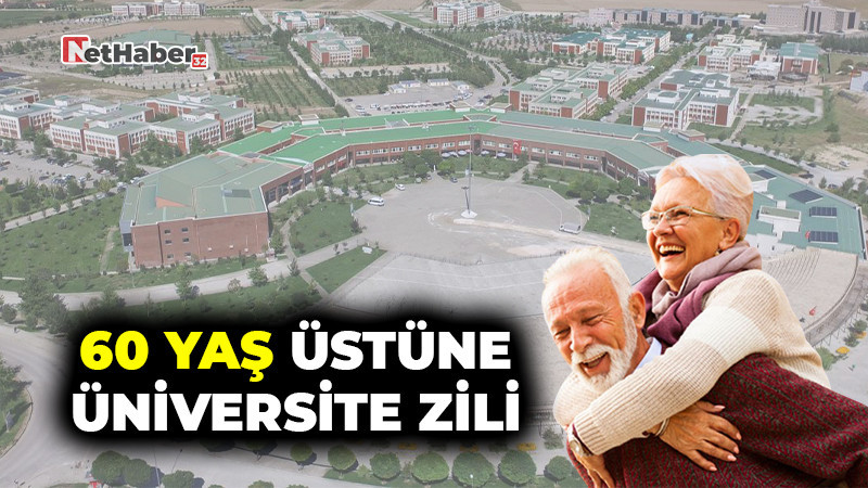 60 Yaş Üstüne Üniversite Zili