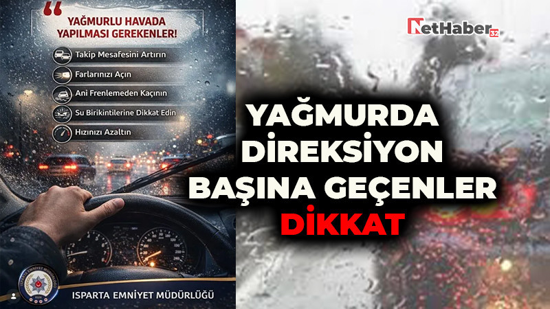 Yağmurda Direksiyon Başına Geçenler Dikkat!