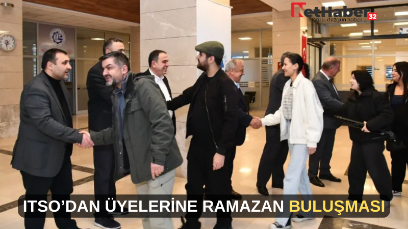 ITSO’DAN ÜYELERİNE RAMAZAN BULUŞMASI