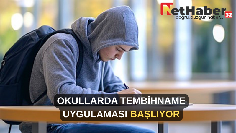 OKULLARDA TEMBİHNAME UYGULAMASI BAŞLIYOR