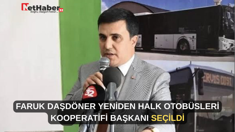 FARUK DAŞDÖNER YENİDEN HALK OTOBÜSLERİ KOOPERATİFİ BAŞKANI SEÇİLDİ