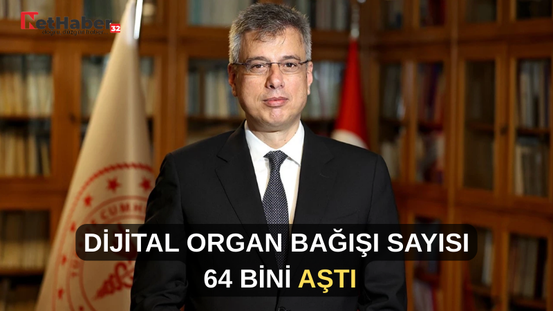 DİJİTAL ORGAN BAĞIŞI SAYISI 64 BİNİ AŞTI