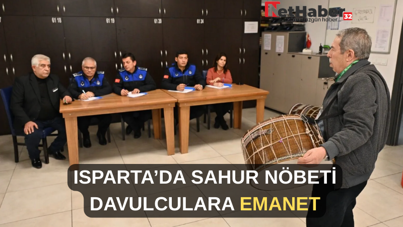 ISPARTA’DA SAHUR NÖBETİ DAVULCULARA EMANET