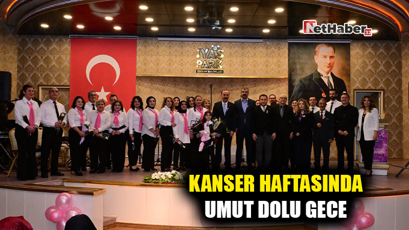 Kanser Haftası’nda Isparta’da Umut Dolu Gece