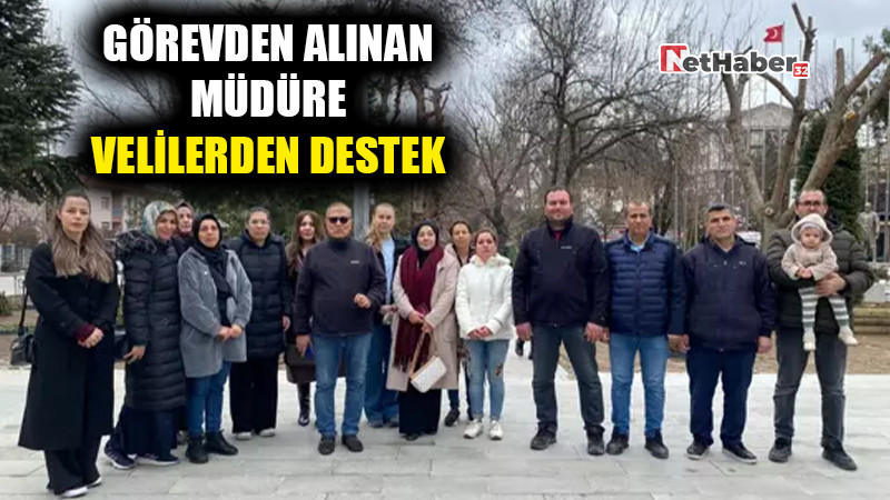 Görevden Alınan Müdüre Velilerden Destek
