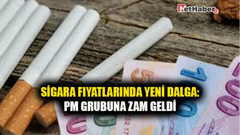 Sigara Fiyatlarında Yeni Dalga: PM Grubuna Zam Geldi
