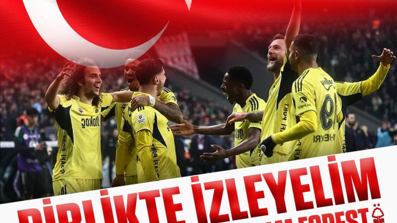 Fenerbahçe maçını birlikte izleyelim