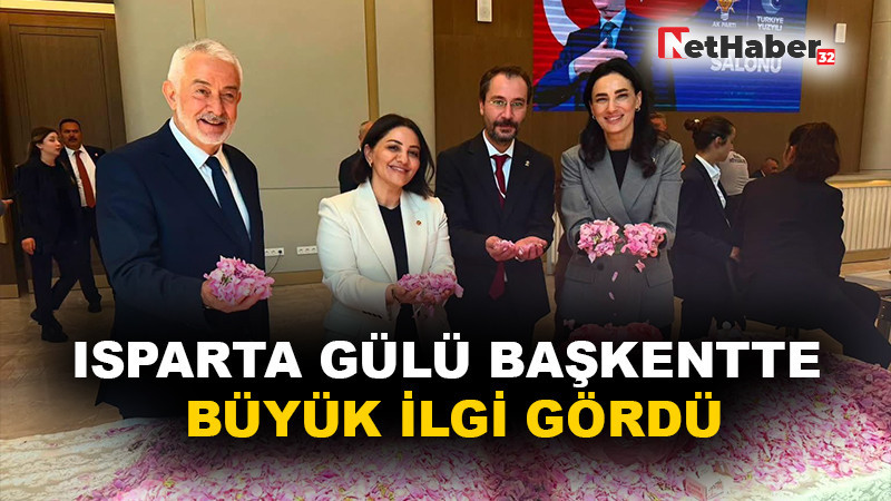ISPARTA GÜLÜ BAŞKENTTE BÜYÜK İLGİ GÖRDÜ