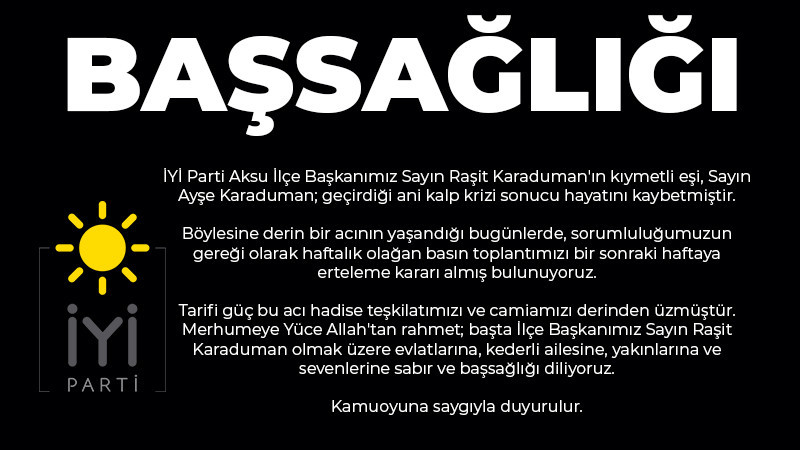 İYİ Parti'den Başsağlığı Mesajı 