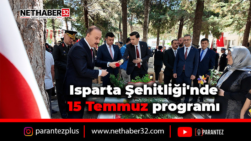Isparta Şehitliği'nde 15 Temmuz programı