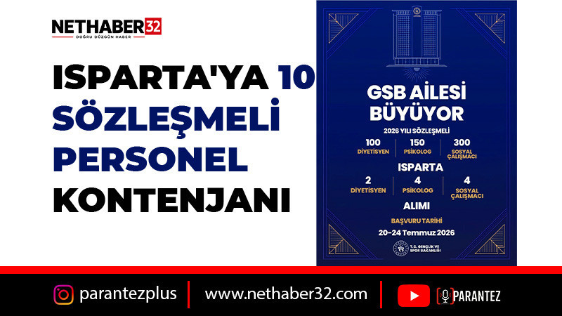 ISPARTA'YA 10 SÖZLEŞMELİ PERSONEL KONTENJANI