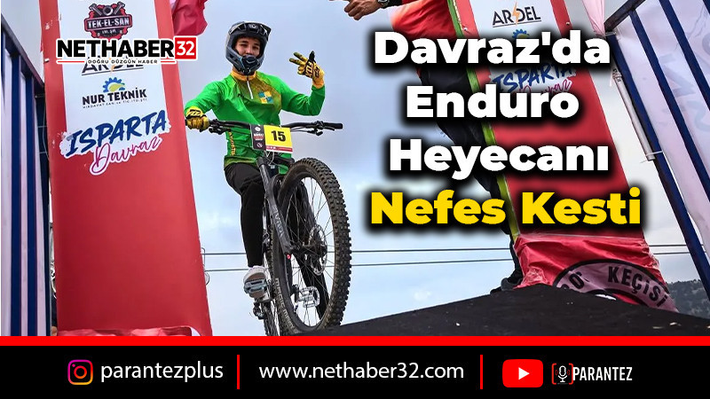 Davraz'da Enduro Heyecanı Nefes Kesti