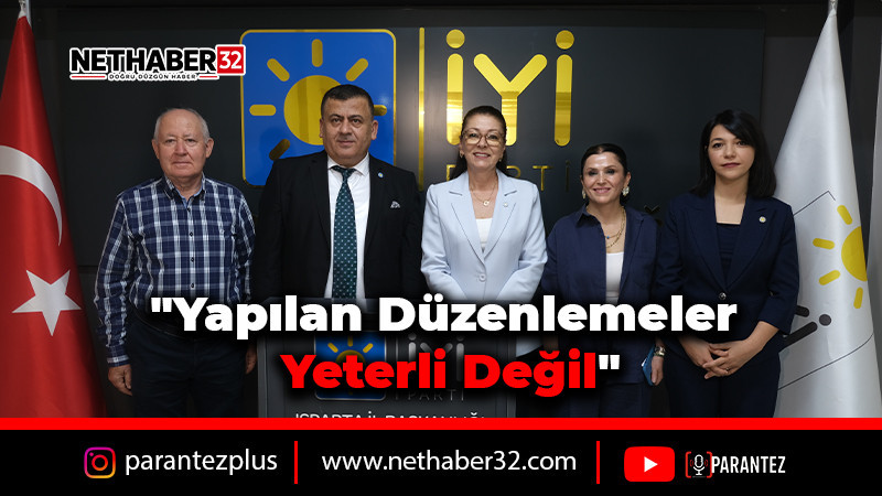 Yapılan Düzenlemeler Yeterli Değil