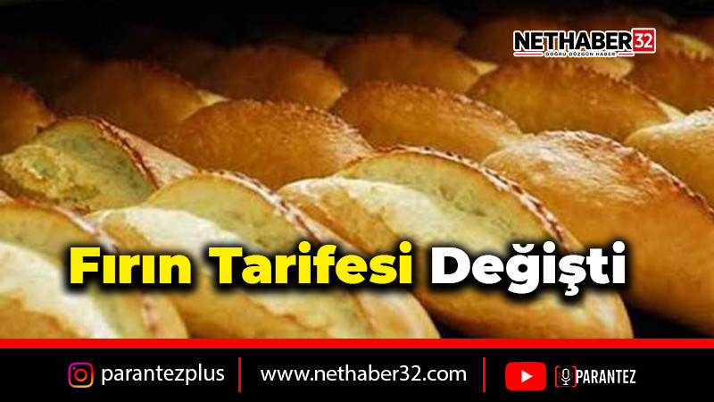 Fırın Tarifesi Değişti Ekmeğe Zam!