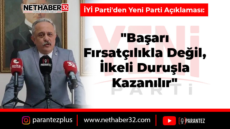 İYİ Parti'den Yeni Parti Açıklaması
