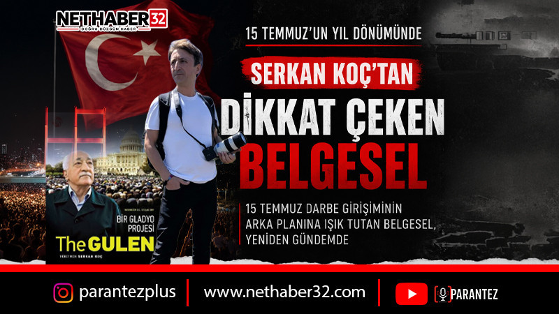 15 Temmuz'un yıl dönümünde dikkat çeken belgesel: Yönetmen Serkan Koç'tan çarpıcı değerlendirmeler