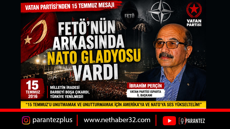 Vatan Partisi'nden 15 Temmuz Mesajı: 