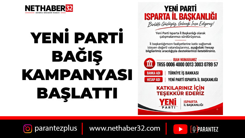 Yeni Parti Isparta İl Başkanlığı’ndan Destek Çağrısı