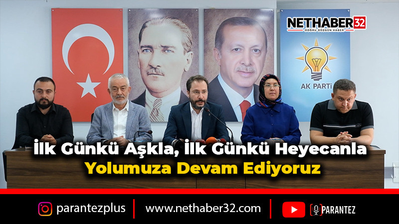 İlk Günkü Aşkla, İlk Günkü Heyecanla Yolumuza Devam Ediyoruz