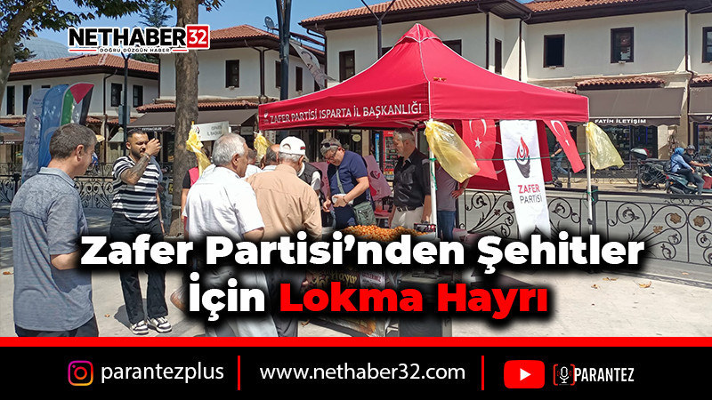 Zafer Partisi’nden Şehitler İçin Lokma Hayrı