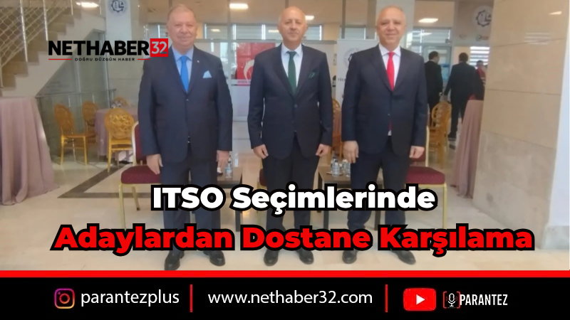 ITSO Seçimlerinde Yoğun Katılım: Adaylar Kapıda Karşılıyor