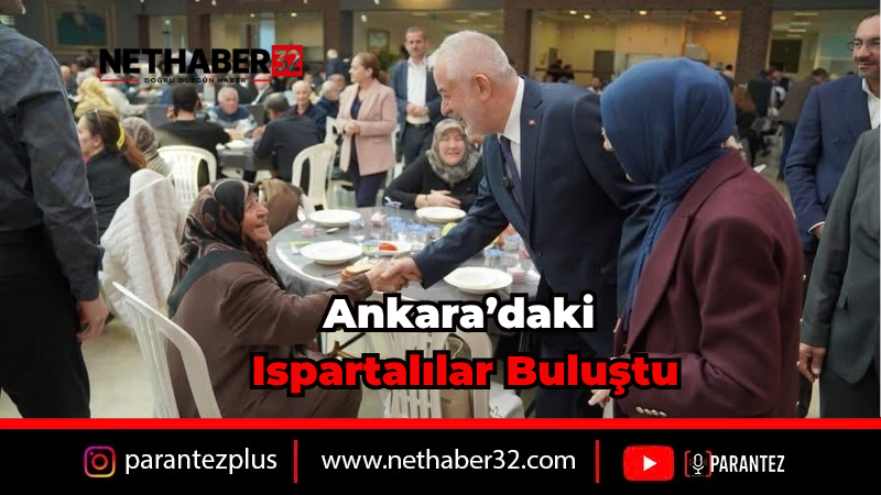 Başdeğirmen Ankara’da Ispartalılarla Buluştu