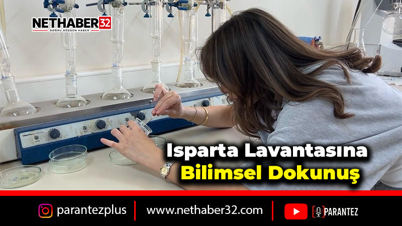 Isparta lavantasına bilimsel dokunuş