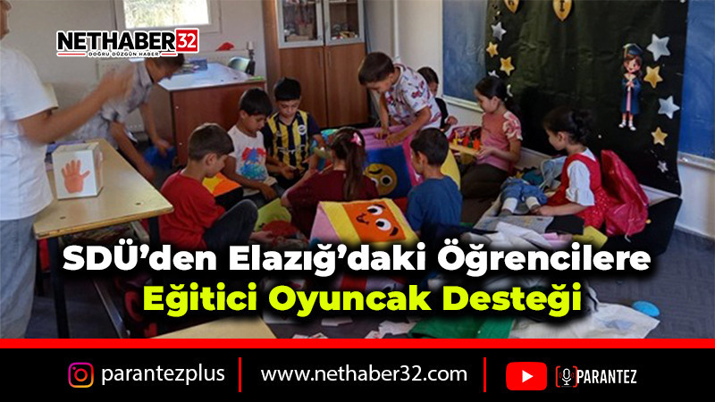 SDÜ’den Elazığ’daki öğrencilere eğitici oyuncak desteği