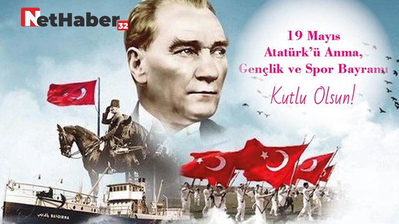 19 Mayıs Atatürk'ü Anma Gençlik ve Spor Bayramı Kutlu Olsun