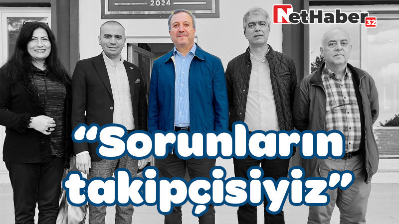 Sorunların Takipçisiyiz! 
